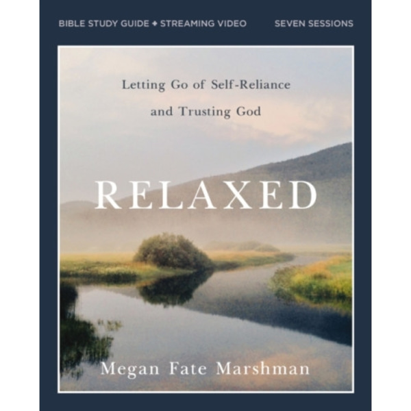 Relaxed Bible Study Guide plus Streaming Video (häftad, eng)