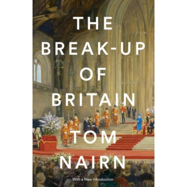 The Break-Up of Britain (häftad, eng)