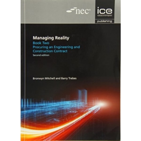 Managing Reality, Second edition. Book 2: Procuring an engineering and construction contract (häftad, eng)