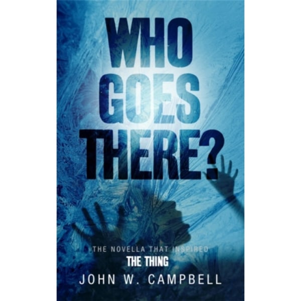 Who Goes There (häftad, eng)