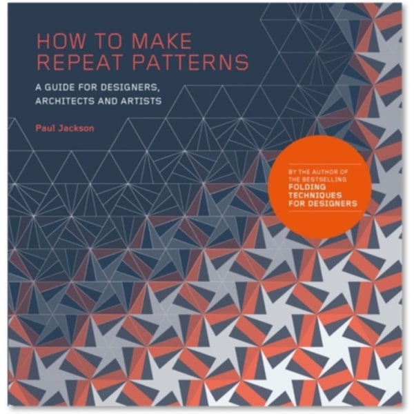 How to Make Repeat Patterns (häftad, eng)