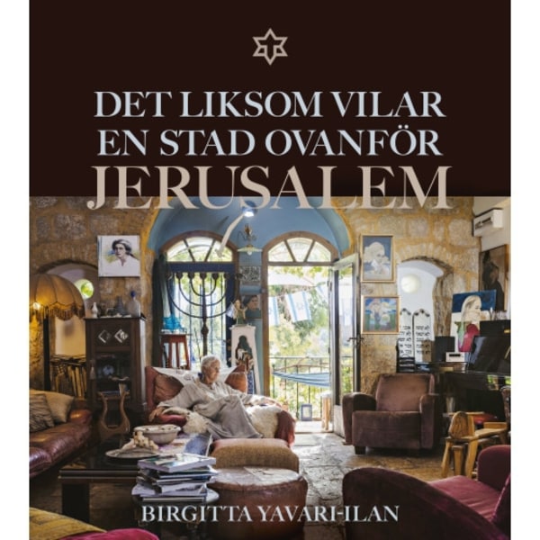 Det liksom vilar en stad ovanför: Jerusalem (häftad)