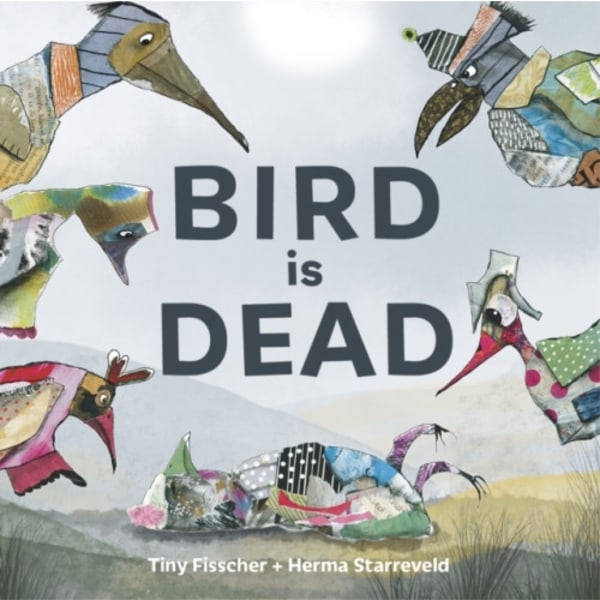 Bird is Dead (inbunden, eng)