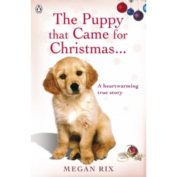 The Puppy that Came for Christmas and Stayed Forever (häftad, eng)