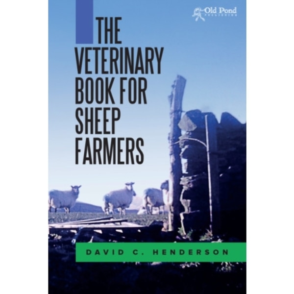 The Veterinary Book for Sheep Farmers (inbunden, eng)