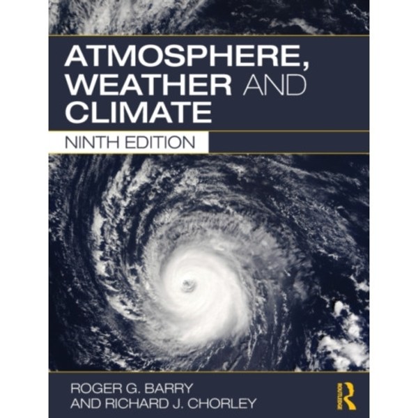 Atmosphere, Weather and Climate (häftad, eng)