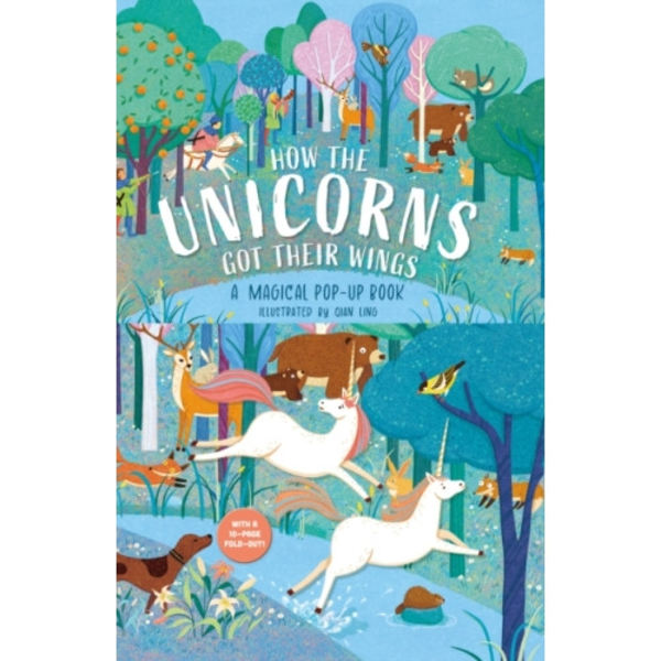 How The Unicorns Got Their Wings (bok, board book, eng)