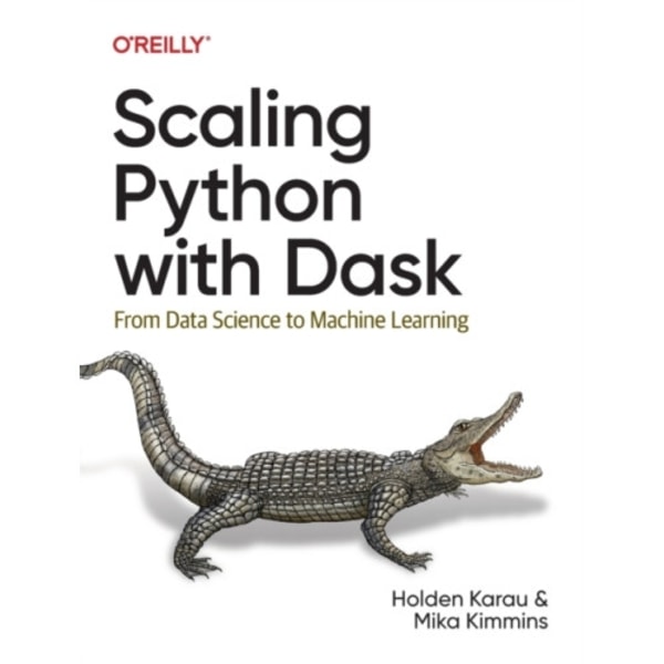 Scaling Python with Dask (häftad, eng)