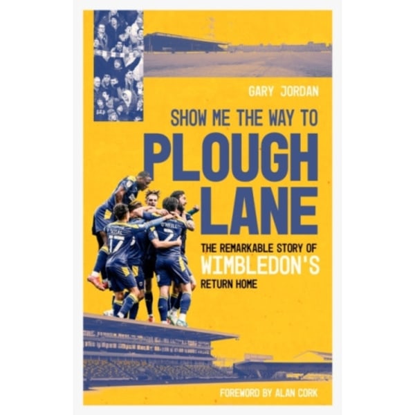 Show Me the Way to Plough Lane (inbunden, eng)