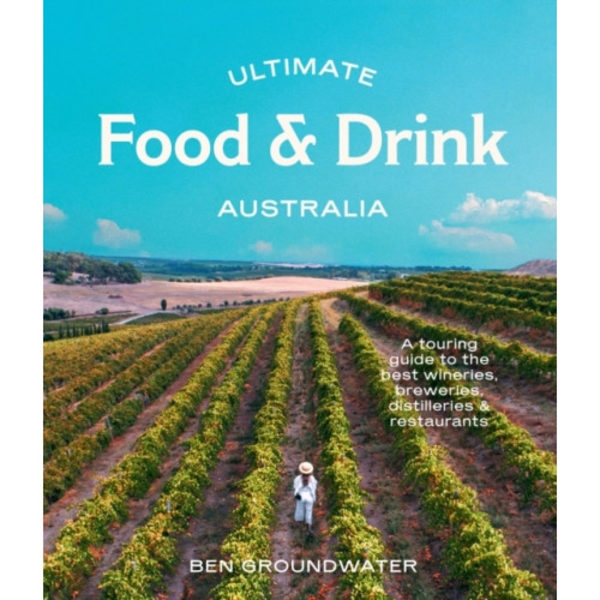 Ultimate Food & Drink: Australia (häftad, eng)