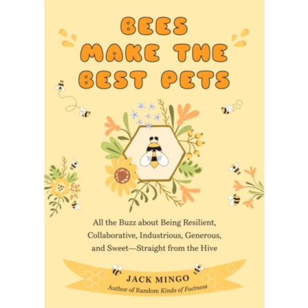 Bees Make the Best Pets (häftad, eng)