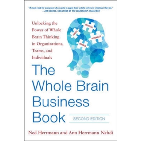 The Whole Brain Business Book, Second Edition: Unlocking the Power of Whole Brain Thinking in Organizations, Teams, and Individuals (inbunden, eng)