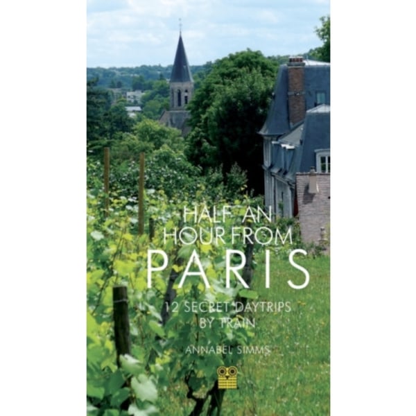 Half an Hour from Paris (häftad, eng)