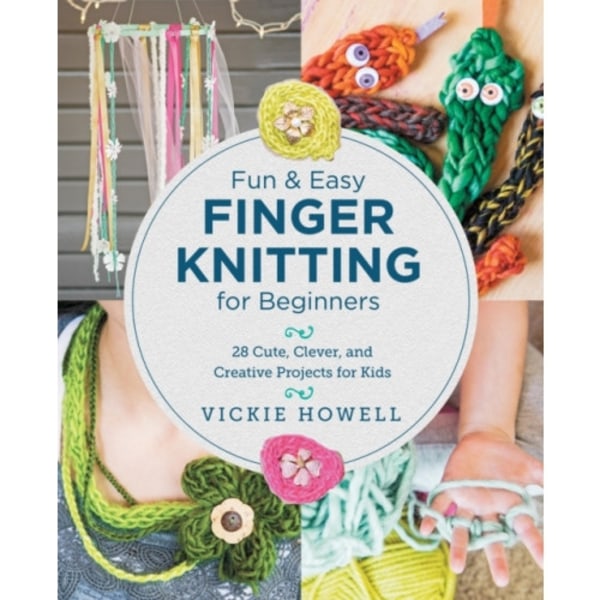 Fun and Easy Finger Knitting for Beginners (häftad, eng)