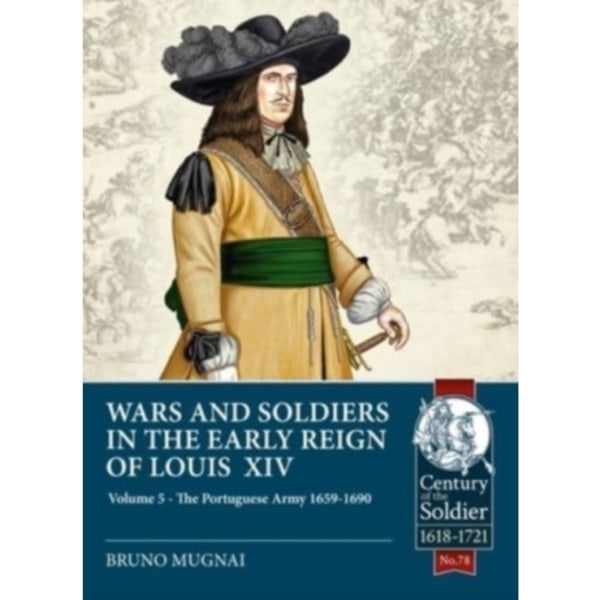 Wars and Soldiers in the Early Reign of Louis XIV Volume 5 (häftad, eng)
