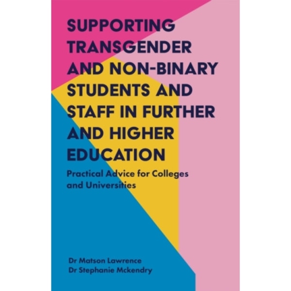 Supporting Transgender and Non-Binary Students and Staff in Further and Higher Education (häftad, eng)