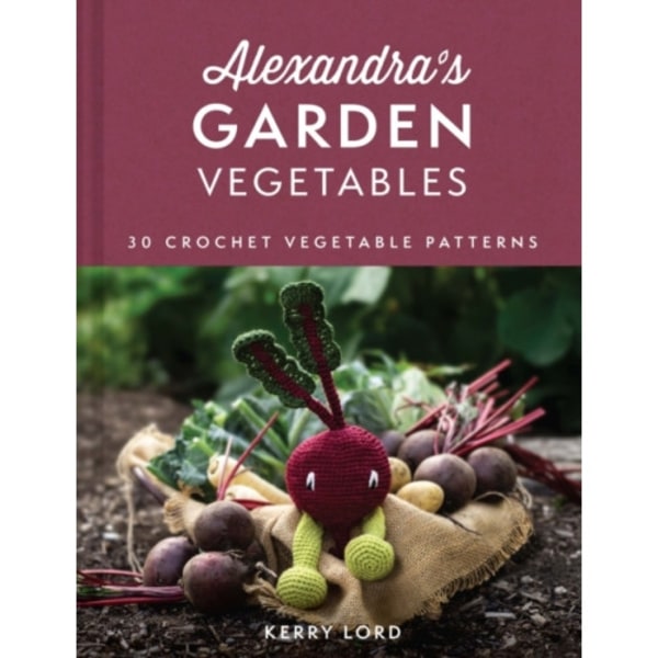 Alexandra's Garden Vegetables (inbunden, eng)