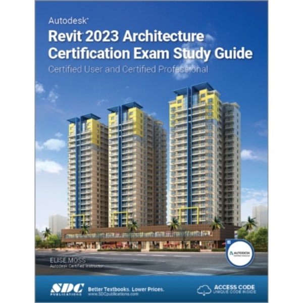 Autodesk Revit 2023 Architecture Certification Exam Study Guide (häftad, eng)