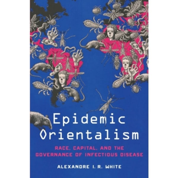 Epidemic Orientalism (häftad, eng)