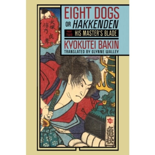 Eight Dogs, or "Hakkenden" (häftad, eng)