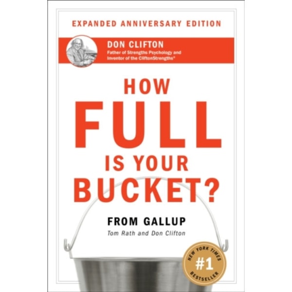 How Full Is Your Bucket? Expanded Anniversary Edition (inbunden, eng)
