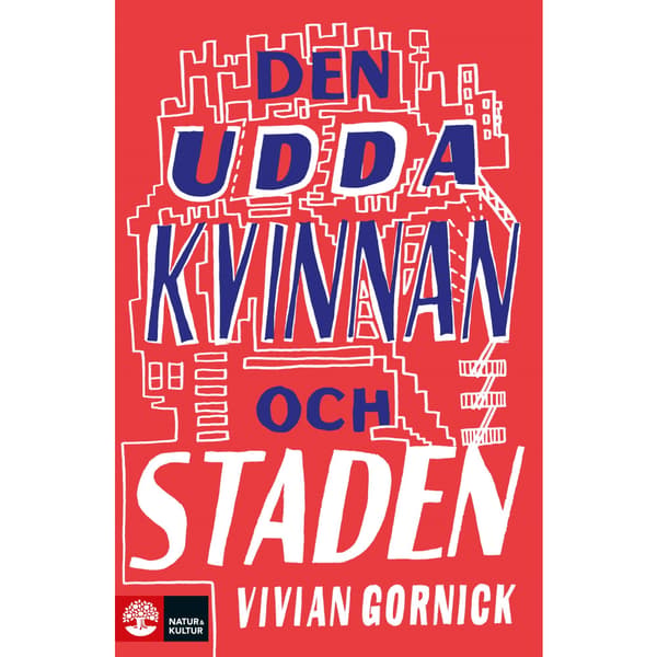 Den udda kvinnan och staden (inbunden)