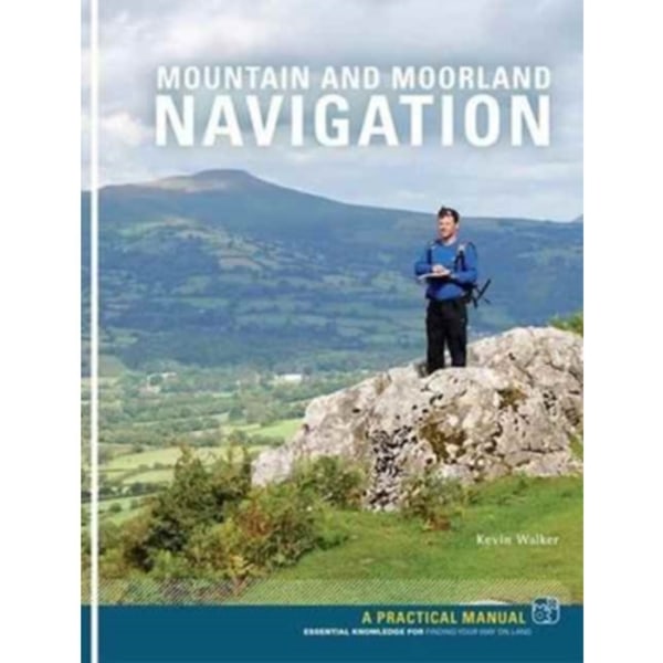Mountain and Moorland Navigation (häftad, eng)