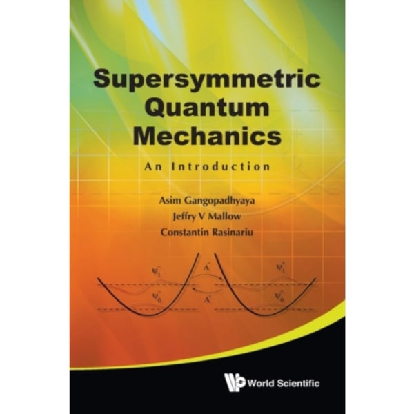 Supersymmetric Quantum Mechanics: An Introduction (häftad, eng)