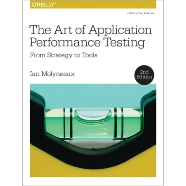 The Art of Application Performance Testing 2e (häftad, eng)