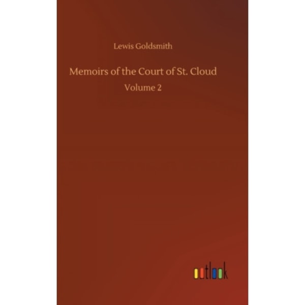 Memoirs of the Court of St. Cloud (inbunden, eng)
