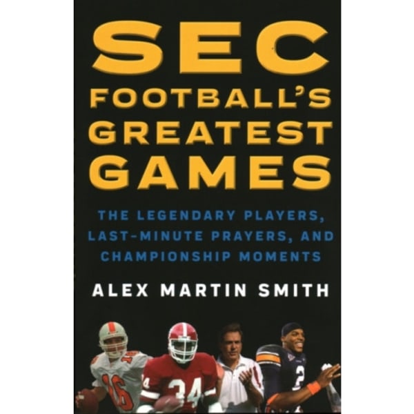 SEC Football's Greatest Games (häftad, eng)