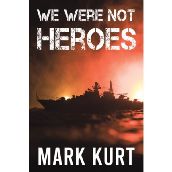 We Were Not Heroes (häftad, eng)