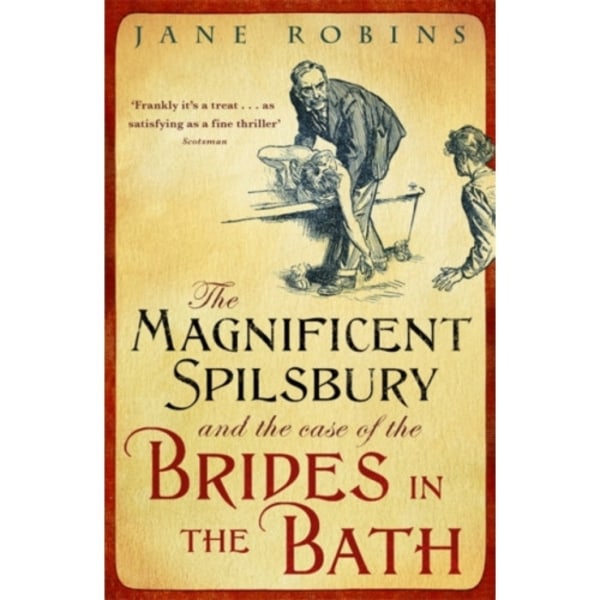 The Magnificent Spilsbury and the Case of the Brides in the Bath (häftad, eng)