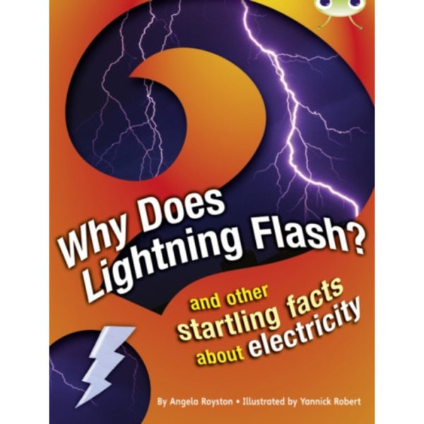 Bug Club Independent Non Fiction Year 4 Grey A Why Does Lightning Flash (häftad, eng)