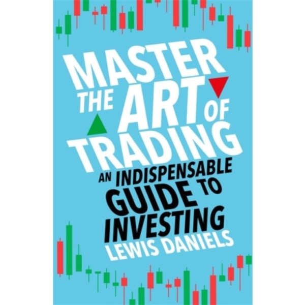 Master The Art of Trading (häftad, eng)