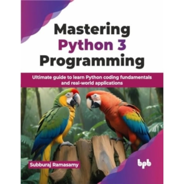 Mastering Python 3 Programming (häftad, eng)