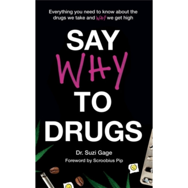 Say Why to Drugs (inbunden, eng)