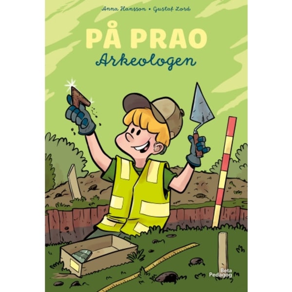 På prao. Arkeologen (inbunden)
