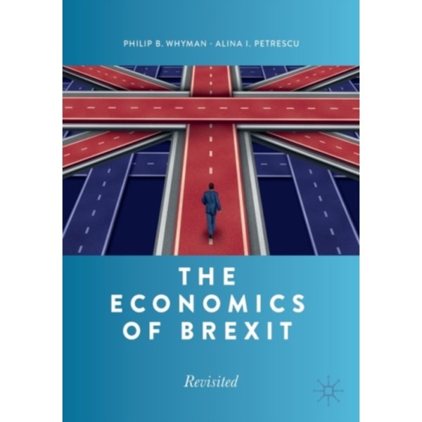 The Economics of Brexit (häftad, eng)