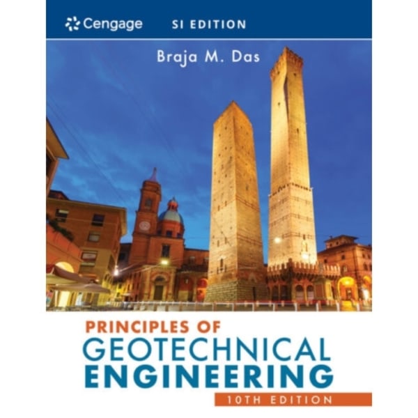 Principles of Geotechnical Engineering, SI Edition (häftad, eng)