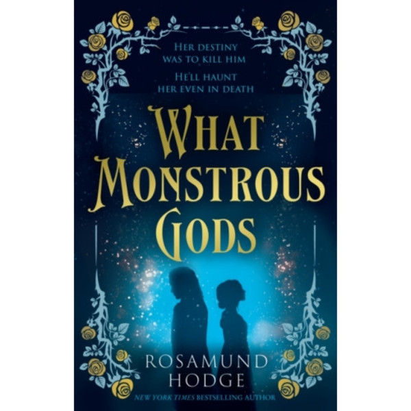 What Monstrous Gods (häftad, eng)