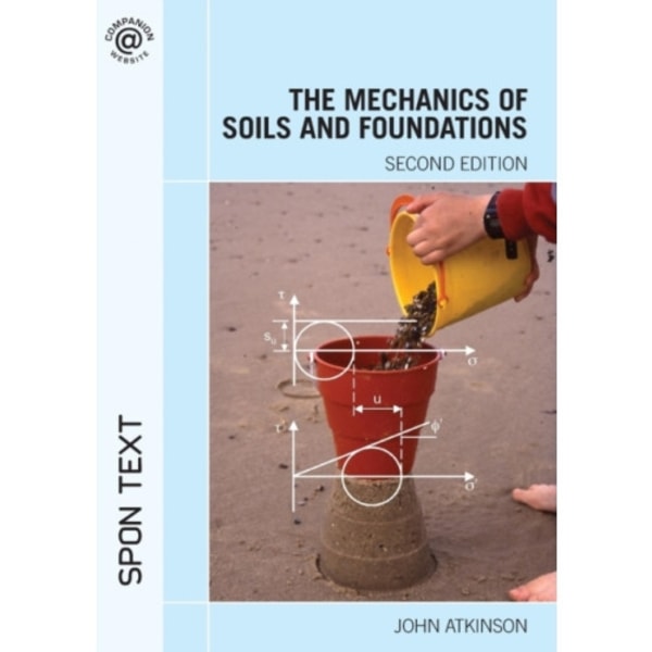 The Mechanics of Soils and Foundations (häftad, eng)