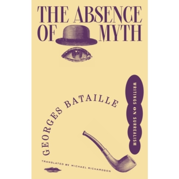 The Absence of Myth (häftad, eng)
