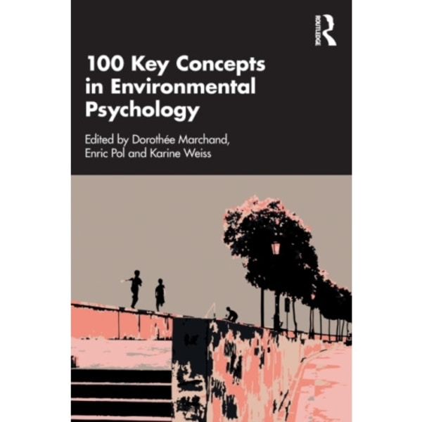 100 Key Concepts in Environmental Psychology (häftad, eng)