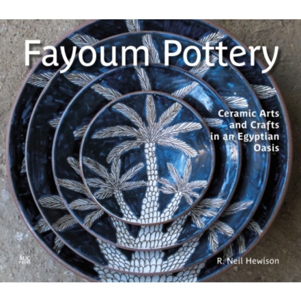 Fayoum Pottery (inbunden, eng)