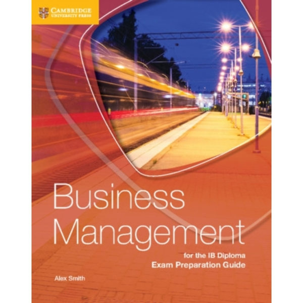 Business Management for the IB Diploma Exam Preparation Guide (häftad, eng)