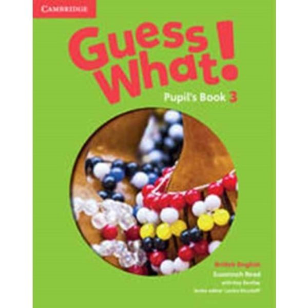 Guess What! Level 3 Pupil's Book British English (häftad, eng)