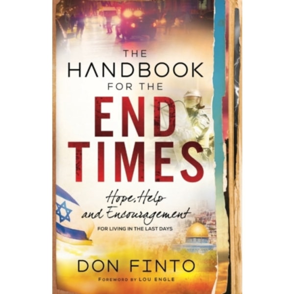 The Handbook for the End Times – Hope, Help and Encouragement for Living in the Last Days (häftad, eng)