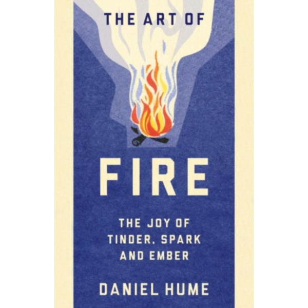The Art of Fire (inbunden, eng)