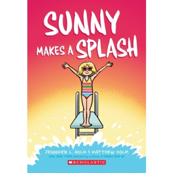 Sunny Makes a Splash: A Graphic Novel (Sunny #4) (häftad, eng)
